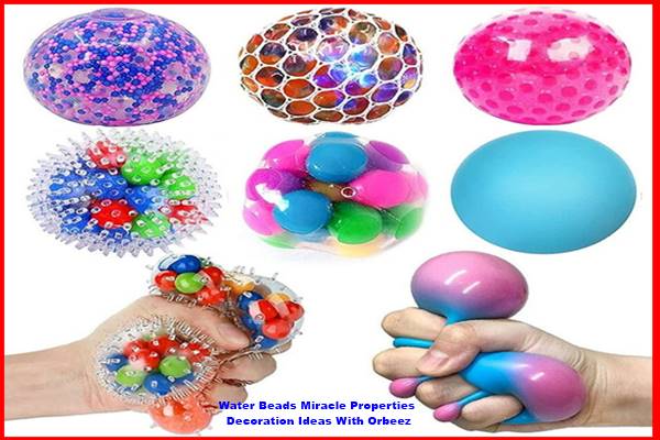 Water Beads Miracle Properties Decoration Ideas With Orbeez