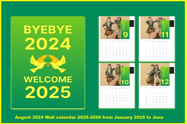 August 2024 Wall calendar 2025-2026 from January 2025 to June