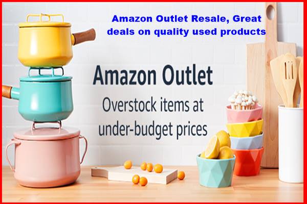 Amazon Outlet Resale, Great deals on quality used products