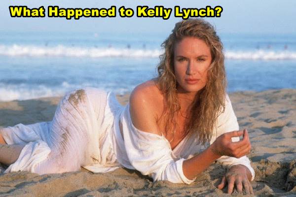 What Happened to Kelly Lynch?